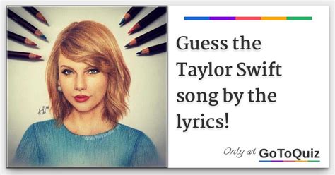 Default Timer. . Taylor swift guess the lyrics
